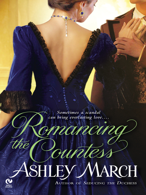 Title details for Romancing the Countess by Ashley March - Available
